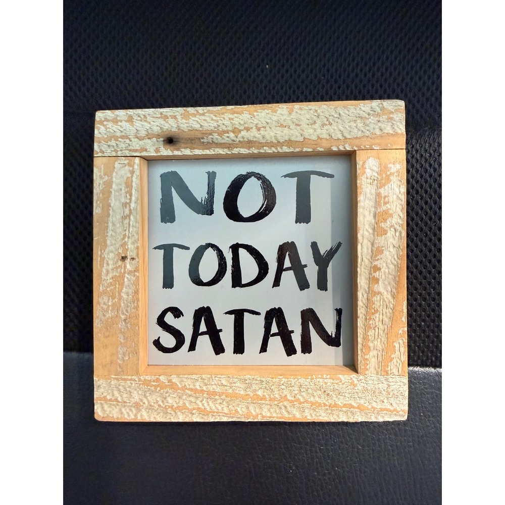 Rustic Not Today Satan Wood Framed Wall Art Farmhouse Decor Square Sign